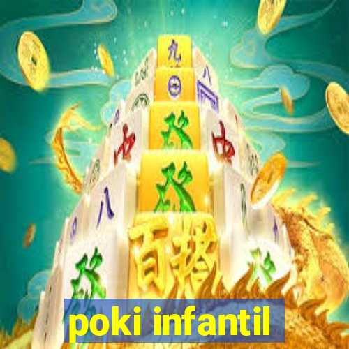 poki infantil